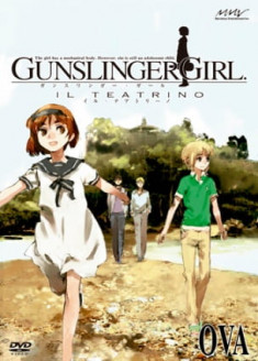 GUNSLINGER GIRL -IL TEATRINO- OVA